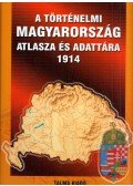 Kósa Pál (szerk.) - A történelmi Magyarország atlasza és adattára 1914
