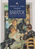 Helen Exley - Milyen jó, hogy vannak barátok
