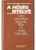 Zalabai Zsigmond (szerk.) - A hűség nyelve