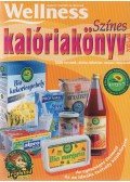 Alberti Ágnes,Fövényi József dr.,Pados Gyula dr.,Dr. Halmos Tamás,Németh Viktor,Kolimár Éva,Klinger Mária - Színes kalóriakönyv 2003-04