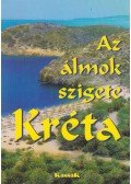 Tőzsér János - Az álmok szigete Kréta