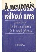 Dr. Füredi János (szerk.),Dr. Buda Béla - A neurosis változó arca