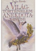 Szalay Károly - A világtörténelem anekdotakincse