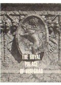 Héjj Miklós - The Royal Palace of Visegrád (angol)