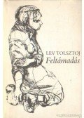 Lev Tolsztoj - Feltámadás
