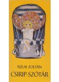 Iszlai Zoltán - Csirip-szótár