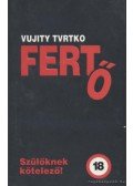 Vujity Tvrtko - Fertő