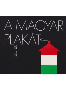 Szántó Tibor - A magyar plakát Szántó Tibor - A magyar plakát, Budapest 1986 antikvár könyv