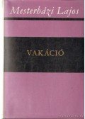 Mesterházi Lajos - Vakáció