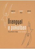 Gyarmati Béla,Vadkerty Dorottya,Némethi Lajos - Őrangyal a pokolban