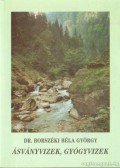 Dr. Borszéki Béla György - Ásványvizek, gyógyvizek
