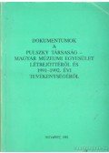 Éri István - Dokumentumok a Pulszky Társaság-  Magyar Múzeumi Egyesület létrejöttéről és 1991-1992. évi tevékenységéről    et
