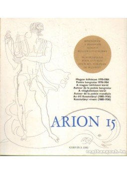 Somlyó Gyögy (szerk.) - Arion 15 - Nemzetközi Kőltöi Almanach Somlyó Gyögy (szerk.) - Arion 15 - Nemzetközi Kőltöi Almanach, Budapest 1985 antikvár könyv