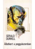 Gerald Durrell - Állatkert a poggyászomban