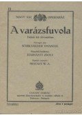 Schikaneder Emanuel - A varázsfuvola