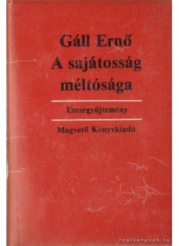 Gáll Ernő - A sajátosság méltósága Gáll Ernő - A sajátosság méltósága, Budapest 1983 antikvár könyv