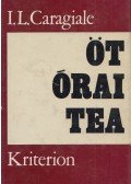 Caragiale, I. L. - Öt órai tea