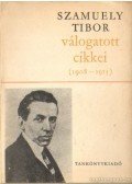 Szamuely Tibor - Szamuely Tibor válogatott cikkei (1908-1915)