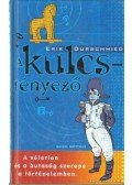 Durschmied, Erik - A kulcstényező