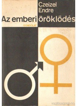 Czeizel Endre - Az emberi öröklődés Czeizel Endre - Az emberi öröklődés, Budapest 1983 antikvár könyv
