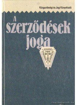 Petrik Ferenc - A szerződések joga, Budapest 1993 antikvár könyv