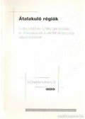Réti Tamás - Átalakuló régiók - Székelyföld és Erdély gazdasága az innovávió és a versenyképesség egyes kérdései