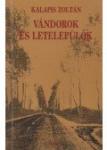 Kalapis Zoltán - Vándorok és letelepülők