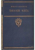 Móricz Zsigmond - Tavaszi szél