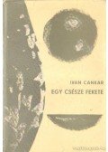 Cankar, Ivan - Egy csésze fekete