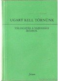 Bori Imre - Ugart kell törnünk