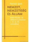 Romsics Ignác - Nemzet, nemzetiség és állam
