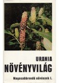 Danert, Siegfried,Fukarek, Franz,Hanelt, Peter,Helm, Johannes,Kruse, Joachim,Lehmann, Christian,Schultze-Motel, Jürgen - Urania növényvilág - Magasabbrendű növények I.