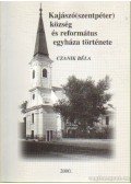 Czanik Béla - Kajászó(szentpéter) község és református egyháza története