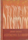 Kardelj, Edvard - A szocializmus és a háború