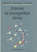 Gergely Pál,Tóth Gyula,Penke Botond - Szerves és bioorganikus kémia