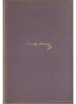 Szentmihályiné Szabó Mária - Lorántfy Zsuzsánna I-II. kötet (egyben) Szentmihályiné Szabó Mária - Lorántfy Zsuzsánna I-II. kötet (egyben), Budapest 1938 antikvár könyv