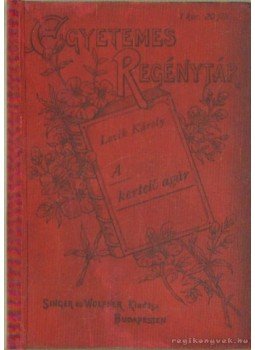 Lovik Károly - A kertelő agár (1907) Lovik Károly - A kertelő agár (1907), Budapest 1907 antikvár könyv