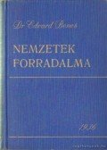 Benes, Edvard dr. - Nemzetek forradalma I-III. kötet
