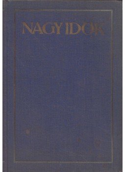 Balassa Imre - Nagy idők Balassa Imre - Nagy idők, Budapest 1926 antikvár könyv