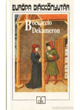 Giovanni Boccaccio - Dekameron Giovanni Boccaccio - Dekameron, Budapest 2000 antikvár könyv