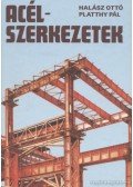 Platthy Pál,Halász Ottó - Acélszerkezetek