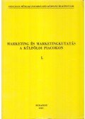 Dr. Szabó László - Marketing és marketingkutatás a külföldi piacokon I-II. kötet