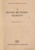 - A magyar helyesírás szabályai