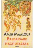 Amin Maalouf - Baldassare nagy utazása