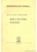 Szabó Zoltánné,Majdik Zoltánné - Angol nyelvtani útmutató