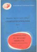 Kovács László - Munkaköri képesítést nyújtó tanfolyam gyártástechnológia jegyzet az anyagellátás és műszaki ismeretek