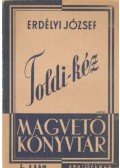 Erdélyi József - Toldi-kéz