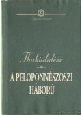 Thuküdidész - A peloponnészoszi háború