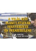 Fowler, Will - A világ elit alakulatainak fegyverzete és felszerelése