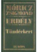 Móricz Zsigmond - Erdély - Tündérkert
